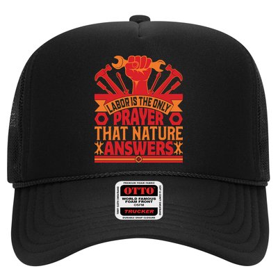 Labor Is The Only Player That Nature Answers Labor Day Gift Trucker Hat