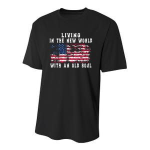 Living In The New World With An Old Soul America Flag Youth Performance Sprint T-Shirt