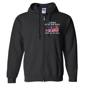 Living In The New World With An Old Soul America Flag Full Zip Hoodie