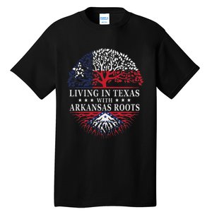 Living In Texas With Arkansas Roots Tall T-Shirt