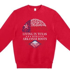 Living In Texas With Arkansas Roots Premium Crewneck Sweatshirt