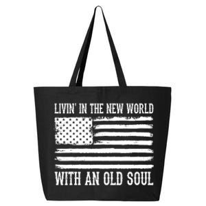 Living In The New World With An Old Soul America Flag 25L Jumbo Tote