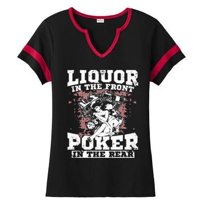 Liquor In The Front Poker In The Rear Awesome Racing Ladies Halftime Notch Neck Tee