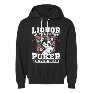 Liquor In The Front Poker In The Rear Awesome Racing Garment-Dyed Fleece Hoodie