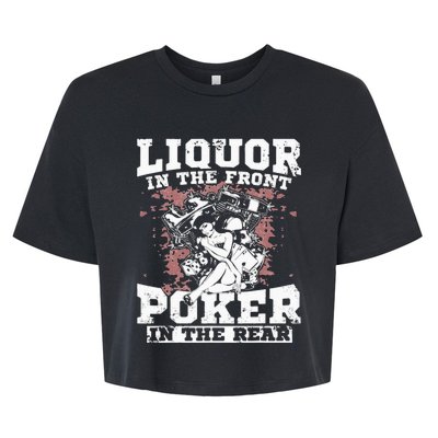 Liquor In The Front Poker In The Rear Awesome Racing Bella+Canvas Jersey Crop Tee