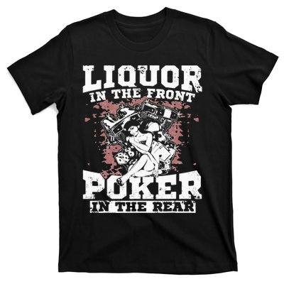 Liquor In The Front Poker In The Rear Awesome Racing T-Shirt