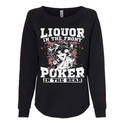 Liquor In The Front Poker In The Rear Awesome Racing Womens California Wash Sweatshirt