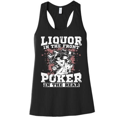 Liquor In The Front Poker In The Rear Awesome Racing Women's Racerback Tank