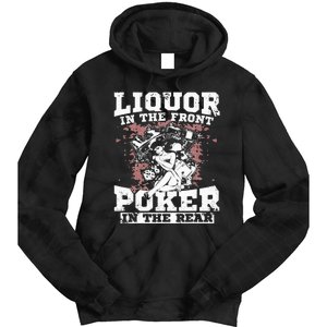 Liquor In The Front Poker In The Rear Awesome Racing Tie Dye Hoodie