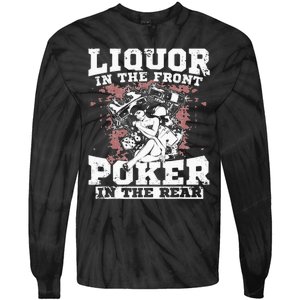 Liquor In The Front Poker In The Rear Awesome Racing Tie-Dye Long Sleeve Shirt