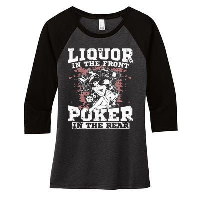 Liquor In The Front Poker In The Rear Awesome Racing Women's Tri-Blend 3/4-Sleeve Raglan Shirt