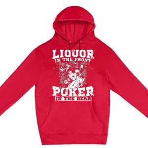 Liquor In The Front Poker In The Rear Awesome Racing Premium Pullover Hoodie