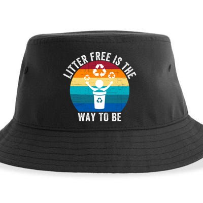 Litterfree Is The Way To Be DonT Litter Earth Day Recycle Stop Littering Sustainable Bucket Hat