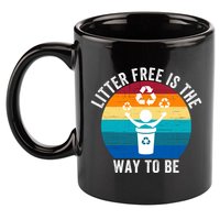 Litterfree Is The Way To Be DonT Litter Earth Day Recycle Stop Littering 11oz C Handle Ceramic Mug