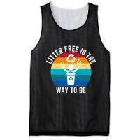 Litterfree Is The Way To Be DonT Litter Earth Day Recycle Stop Littering Mesh Reversible Basketball Jersey Tank