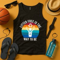 Litterfree Is The Way To Be DonT Litter Earth Day Recycle Stop Littering Tank Top