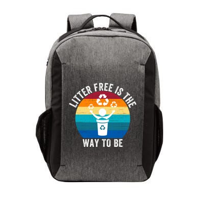Litterfree Is The Way To Be DonT Litter Earth Day Recycle Stop Littering Vector Backpack