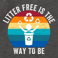 Litterfree Is The Way To Be DonT Litter Earth Day Recycle Stop Littering Vector Backpack