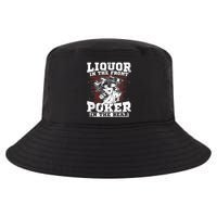 Liquor In The Front Poker In The Rear Awesome Cool Comfort Performance Bucket Hat