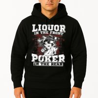 Liquor In The Front Poker In The Rear Awesome Hoodie