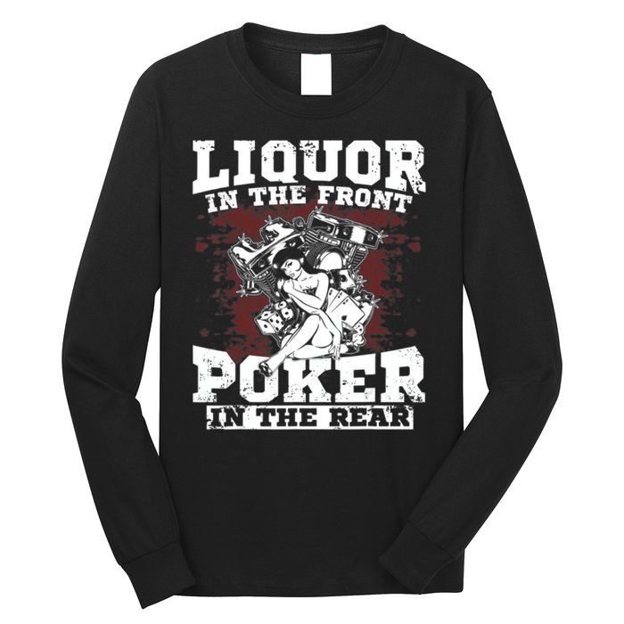 Liquor In The Front Poker In The Rear Awesome Long Sleeve Shirt