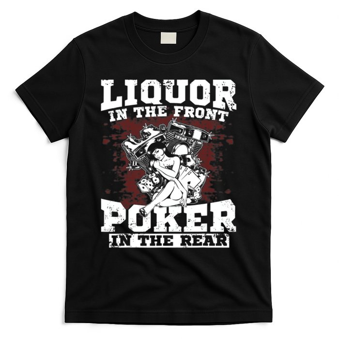 Liquor In The Front Poker In The Rear Awesome T-Shirt