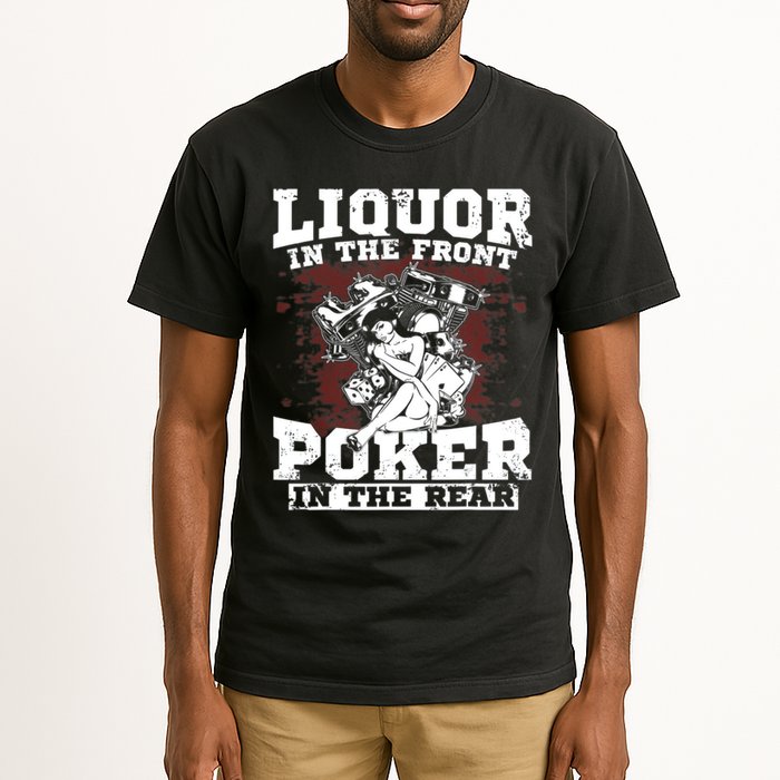 Liquor In The Front Poker In The Rear Awesome Tall T-Shirt