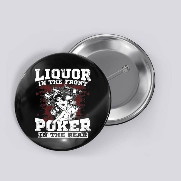 Liquor In The Front Poker In The Rear Awesome Button