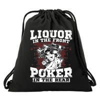 Liquor In The Front Poker In The Rear Awesome Drawstring Bag