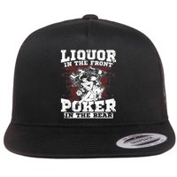 Liquor In The Front Poker In The Rear Awesome Flatbill Hat