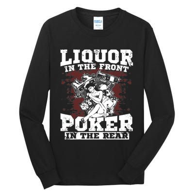Liquor In The Front Poker In The Rear Awesome Tall Long Sleeve T-Shirt