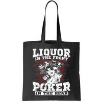 Liquor In The Front Poker In The Rear Awesome Bag
