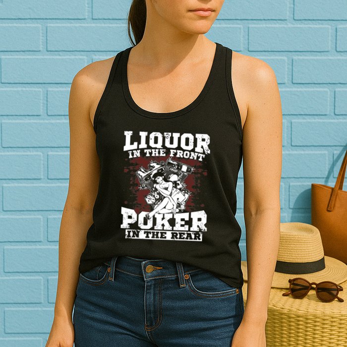 Liquor In The Front Poker In The Rear Awesome Womens Tank Top