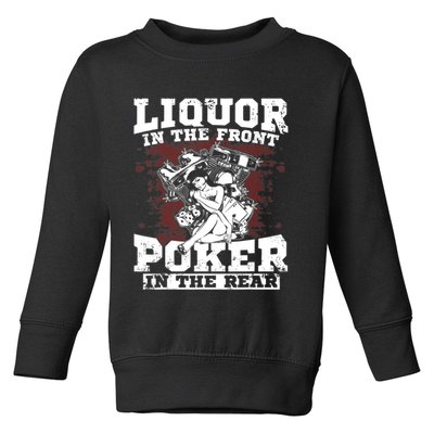 Liquor In The Front Poker In The Rear Awesome Toddler Sweatshirt