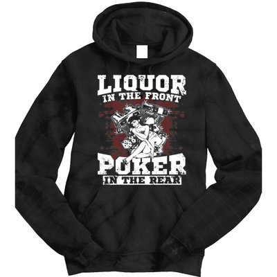 Liquor In The Front Poker In The Rear Awesome Tie Dye Hoodie