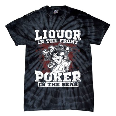 Liquor In The Front Poker In The Rear Awesome Tie-Dye T-Shirt