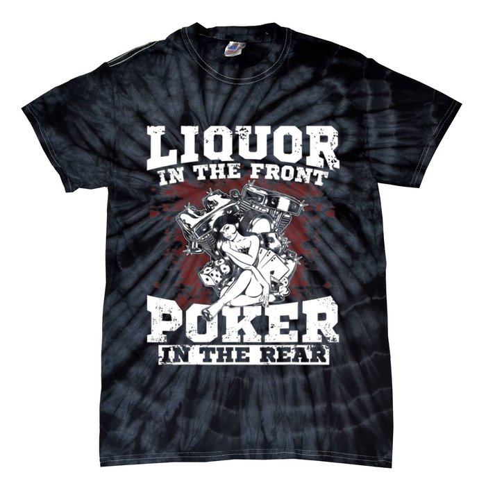 Liquor In The Front Poker In The Rear Awesome Tie-Dye T-Shirt