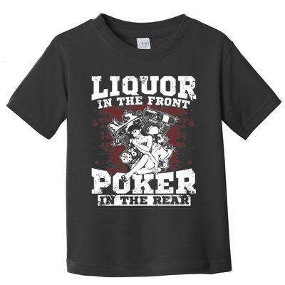 Liquor In The Front Poker In The Rear Awesome Toddler T-Shirt