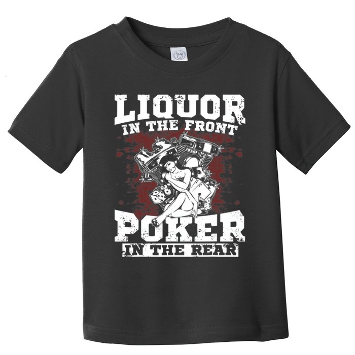 Liquor In The Front Poker In The Rear Awesome Toddler T-Shirt