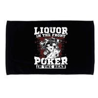 Liquor In The Front Poker In The Rear Awesome Microfiber Hand Towel