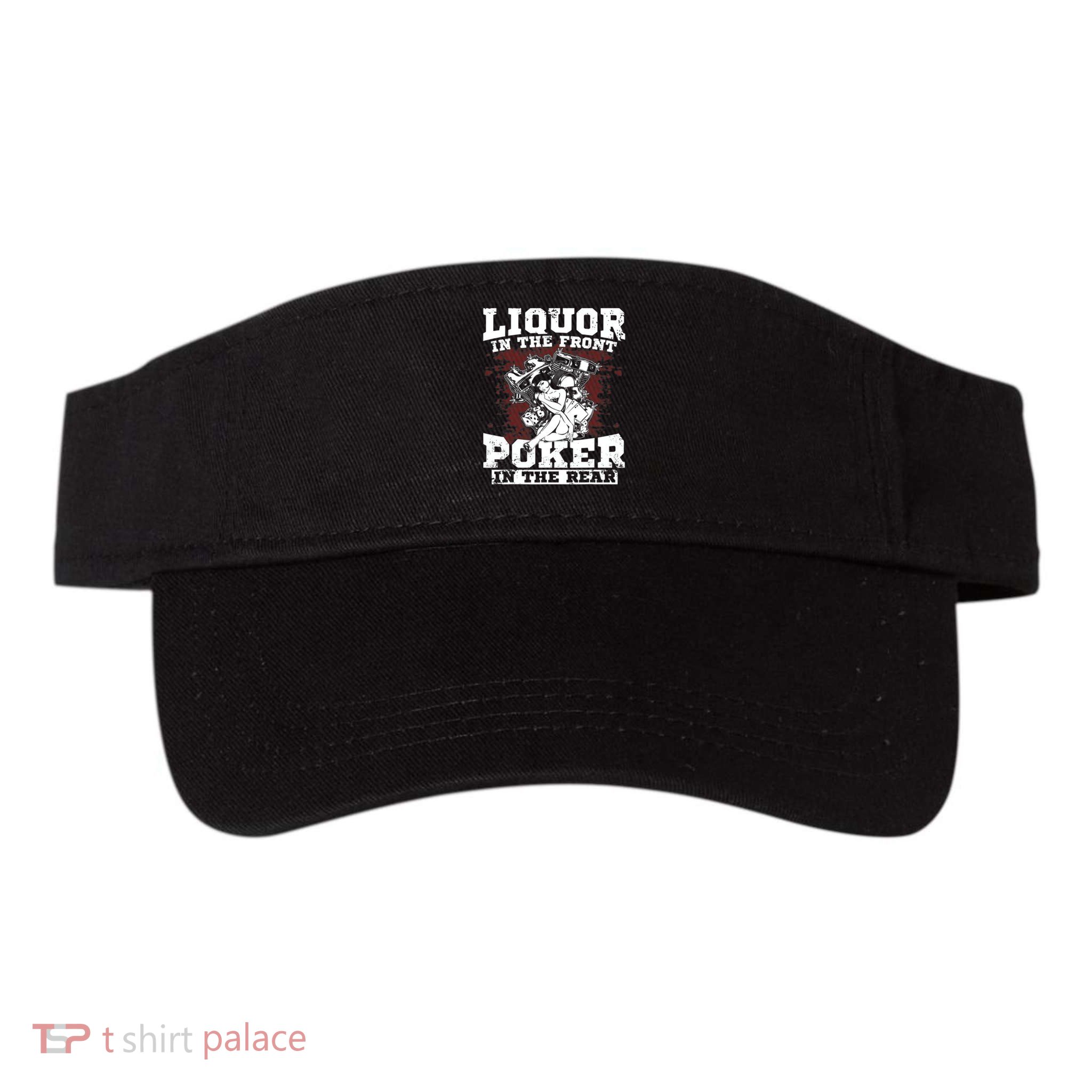 Liquor In The Front Poker In The Rear Awesome Visor