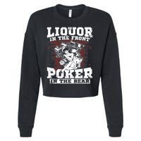 Liquor In The Front Poker In The Rear Awesome Cropped Pullover Crew
