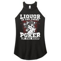 Liquor In The Front Poker In The Rear Awesome Women's Perfect Tri Rocker Tank