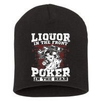 Liquor In The Front Poker In The Rear Awesome Short Acrylic Beanie