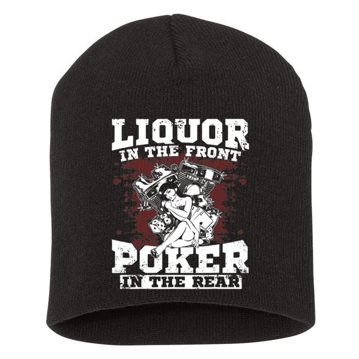Liquor In The Front Poker In The Rear Awesome Short Acrylic Beanie