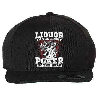 Liquor In The Front Poker In The Rear Awesome Wool Snapback Cap