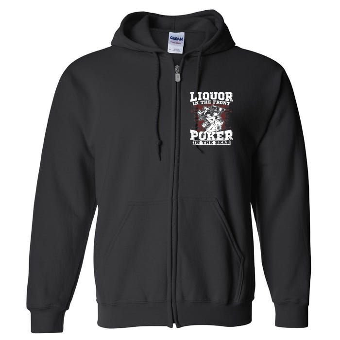 Liquor In The Front Poker In The Rear Awesome Full Zip Hoodie
