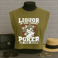 Liquor In The Front Poker In The Rear Awesome Garment-Dyed Women's Muscle Tee