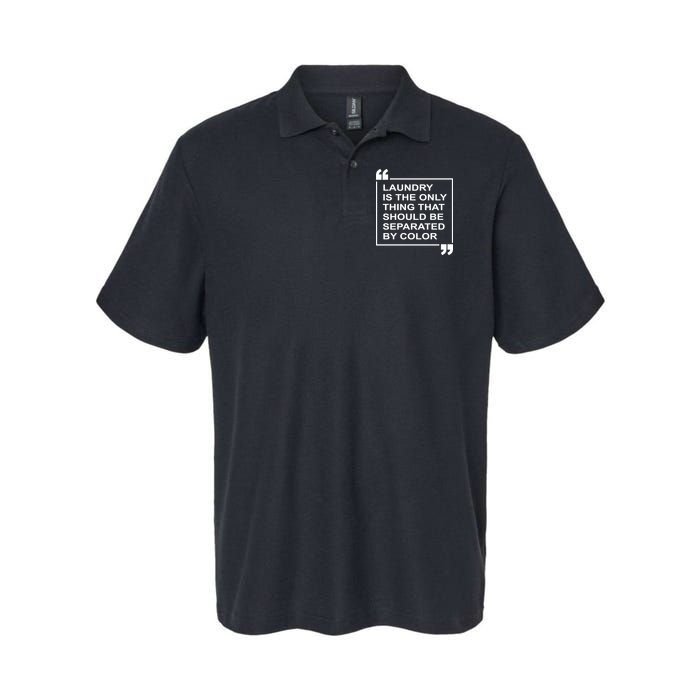 Laundry Is The Only Thing That Should Be Separated By Color Polo