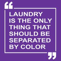Laundry Is The Only Thing That Should Be Separated By Color Tall T-Shirt